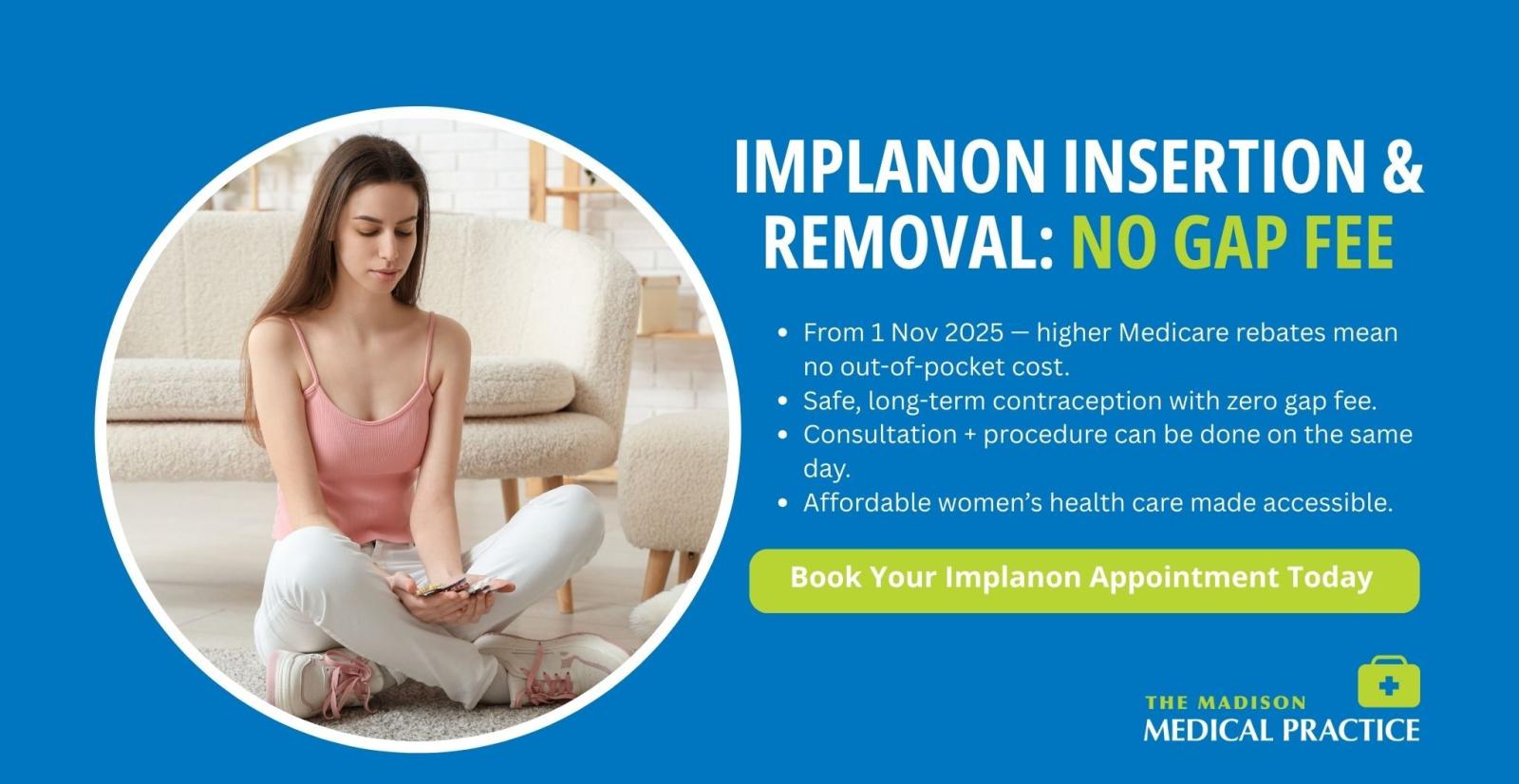 Woman at home beside text promoting Implanon insertion and removal with no gap fee