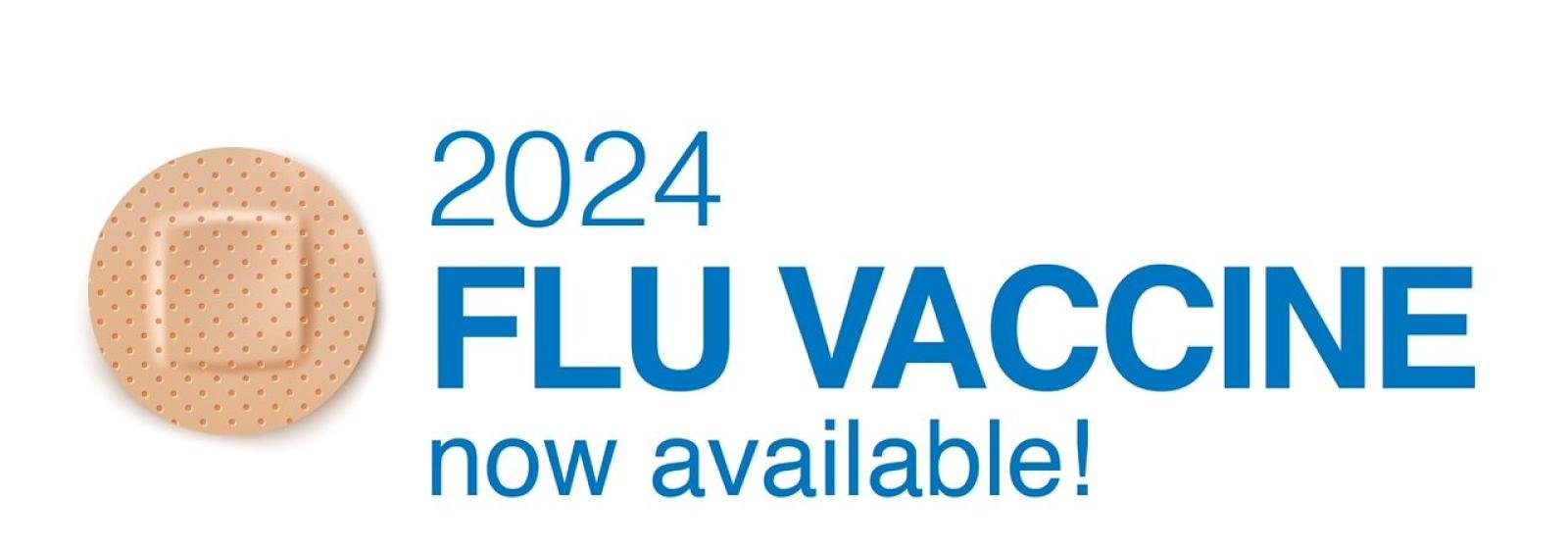 2024 flu vaccine now available graphic with adhesive bandage icon