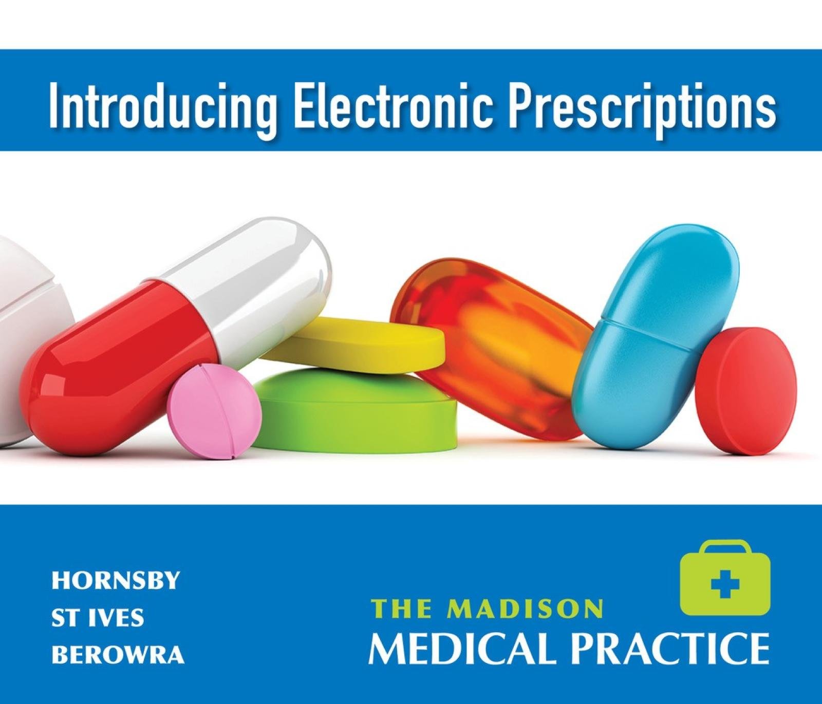 Promotional graphic for electronic prescriptions with assorted pills and The Madison Medical Practice branding
